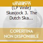(LP Vinile) Skasjock 3. The Dutch Ska Collection / Various (Red/White/Blue Vinyl) vinile