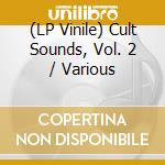 (LP Vinile) Cult Sounds, Vol. 2 / Various vinile