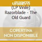 (LP Vinile) Razorblade - The Old Guard vinile