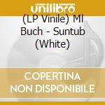 (LP Vinile) Ml Buch - Suntub (White) cd