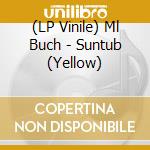 (LP Vinile) Ml Buch - Suntub (Yellow) cd
