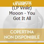 (LP Vinile) Mooon - You Got It All vinile