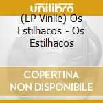 (LP Vinile) Os Estilhacos - Os Estilhacos vinile