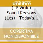 (LP Vinile) Sound Reasons (Les) - Today's Another Day vinile