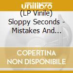 (LP Vinile) Sloppy Seconds - Mistakes And Piss Takes, Vol. 1 vinile