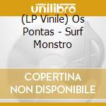 (LP Vinile) Os Pontas - Surf Monstro vinile