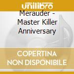 Merauder - Master Killer Anniversary