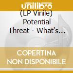 (LP Vinile) Potential Threat - What's So Great, Britain! vinile