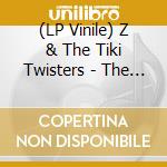 (LP Vinile) Z & The Tiki Twisters - The Henchmen Mutiny vinile
