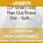 (LP Vinile) Odd Man Out/Brave Out - Split (Blue/Silver Mix) vinile
