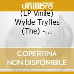 (LP Vinile) Wylde Tryfles (The) - Something Weird (7") vinile