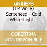 (LP Vinile) Sentenced - Cold White Light (Silver Vinyl) vinile