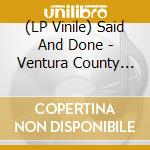 (LP Vinile) Said And Done - Ventura County Straight Edge vinile