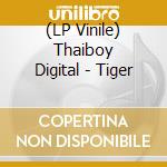 (LP Vinile) Thaiboy Digital - Tiger vinile