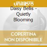 Daisy Bellis - Quietly Blooming cd