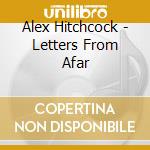 Alex Hitchcock - Letters From Afar cd