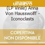 (LP Vinile) Anna Von Hausswolff - Iconoclasts vinile