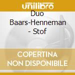 Duo Baars-Henneman - Stof cd