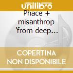 Phace + misanthrop 'from deep space' cd cd