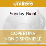 Sunday Night cd