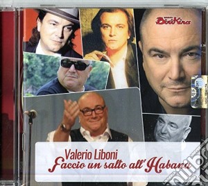 Valerio Liboni - Faccio Un Salto All'habana cd musicale di Liboni Valerio