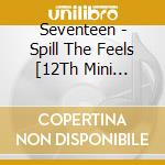 Seventeen - Spill The Feels [12Th Mini Album] (Carat Ver.) cd