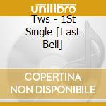Tws - 1St Single [Last Bell] cd