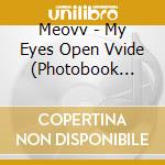 Meovv - My Eyes Open Vvide (Photobook Ver.) cd