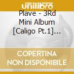 Plave - 3Rd Mini Album [Caligo Pt.1] (Vanguard Ver.)(Mini Cd) cd