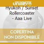 Hyukoh / Sunset Rollercoaster - Aaa Live cd