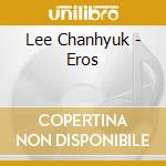 Lee Chanhyuk - Eros cd