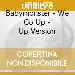 Babymonster - We Go Up - Up Version cd