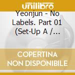 Yeonjun - No Labels. Part 01 (Set-Up A / Set-Up B / Set-Up C Version) cd