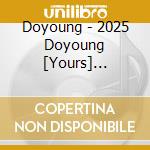 Doyoung - 2025 Doyoung [Yours] Blu-Ray Ver. cd