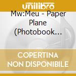 Mw:Meu - Paper Plane (Photobook Version) cd