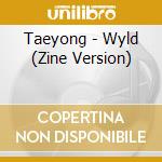 Taeyong - Wyld (Zine Version) cd