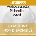 (Audiocassetta) Picheolin - Board (Cassette Tape Version) cd