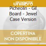 Picheolin - Gil Board - Jewel Case Version cd