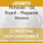Picheolin - Gil Board - Magazine Version cd