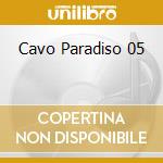 Cavo Paradiso 05 cd