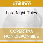 Late Night Tales cd musicale di LINDSTROM