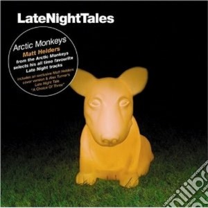 Arctic Monkeys - Late Night Tales cd musicale di Matt Helders