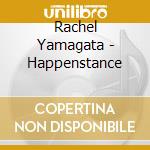 Rachel Yamagata - Happenstance cd musicale di Rachel Yamagata