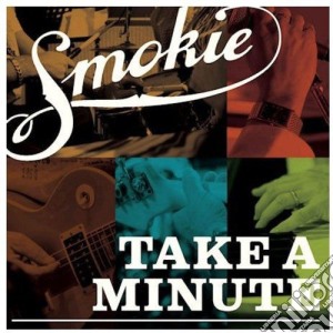 Smokie - Take A Minute / Live In South Africa cd musicale di Smokie