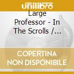 Large Professor - In The Scrolls / Own World cd