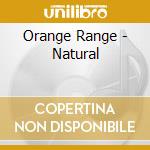 Orange Range - Natural cd