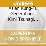 Asian Kung-Fu Generation - Kimi Tsunagi Five M cd