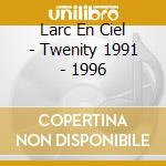 Larc En Ciel - Twenity 1991 - 1996 cd