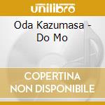 Oda Kazumasa - Do Mo cd
