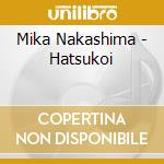 Mika Nakashima - Hatsukoi cd